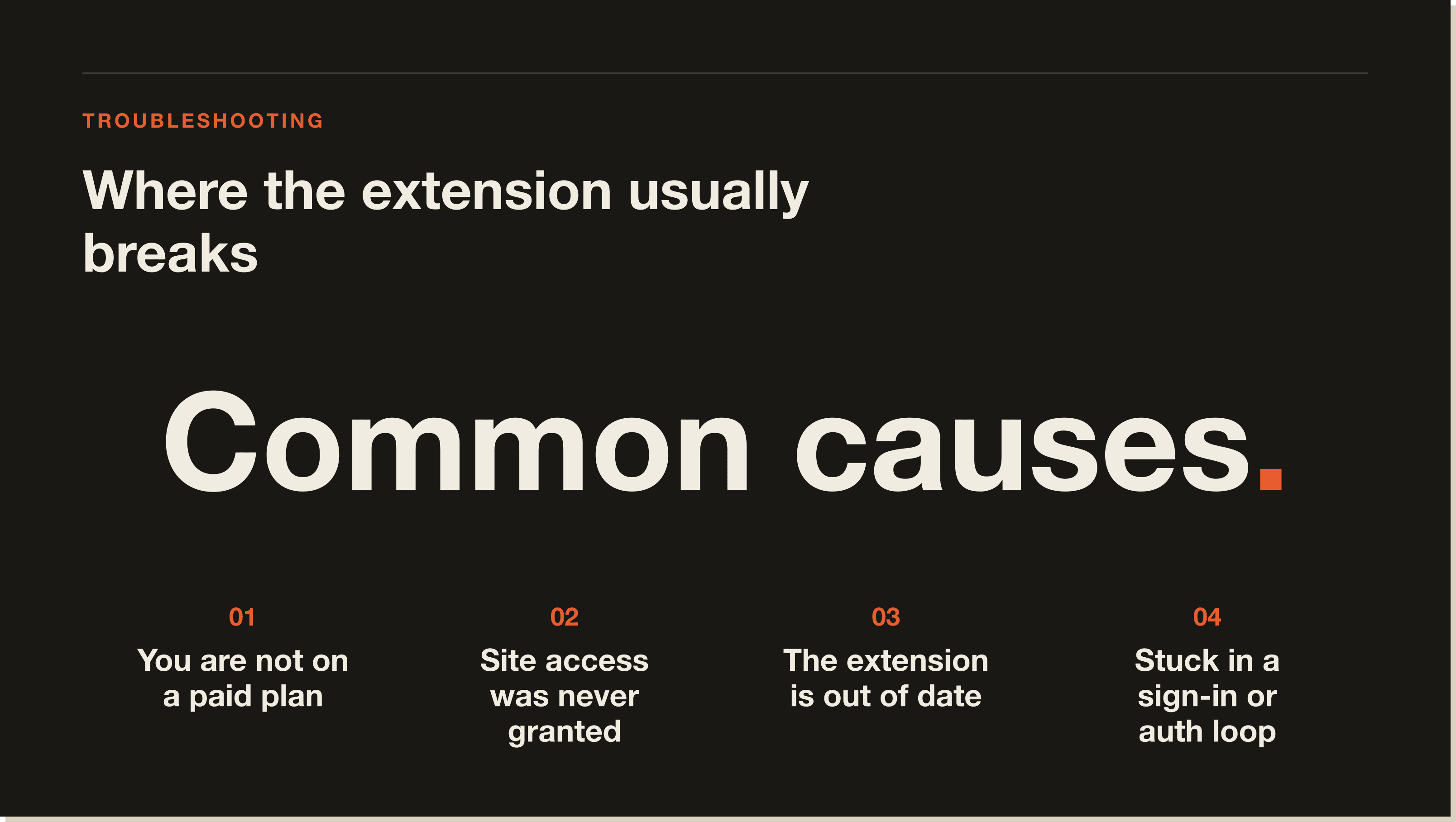 Most failures trace back to these causes. The most common reasons the Claude Chrome extension stops working